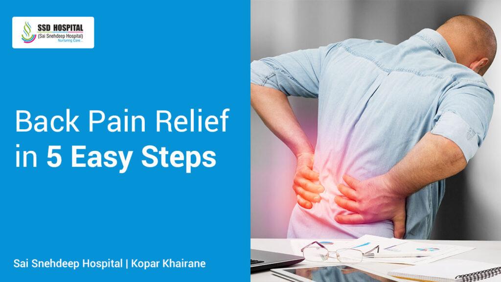 Back Pain Relief in 5 Easy Steps | SSD Hospital