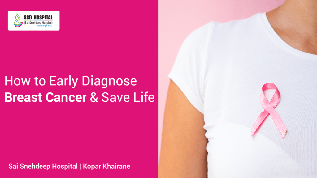 How to Early Diagnose Breast Cancer & Save Life | Ssd Hospital