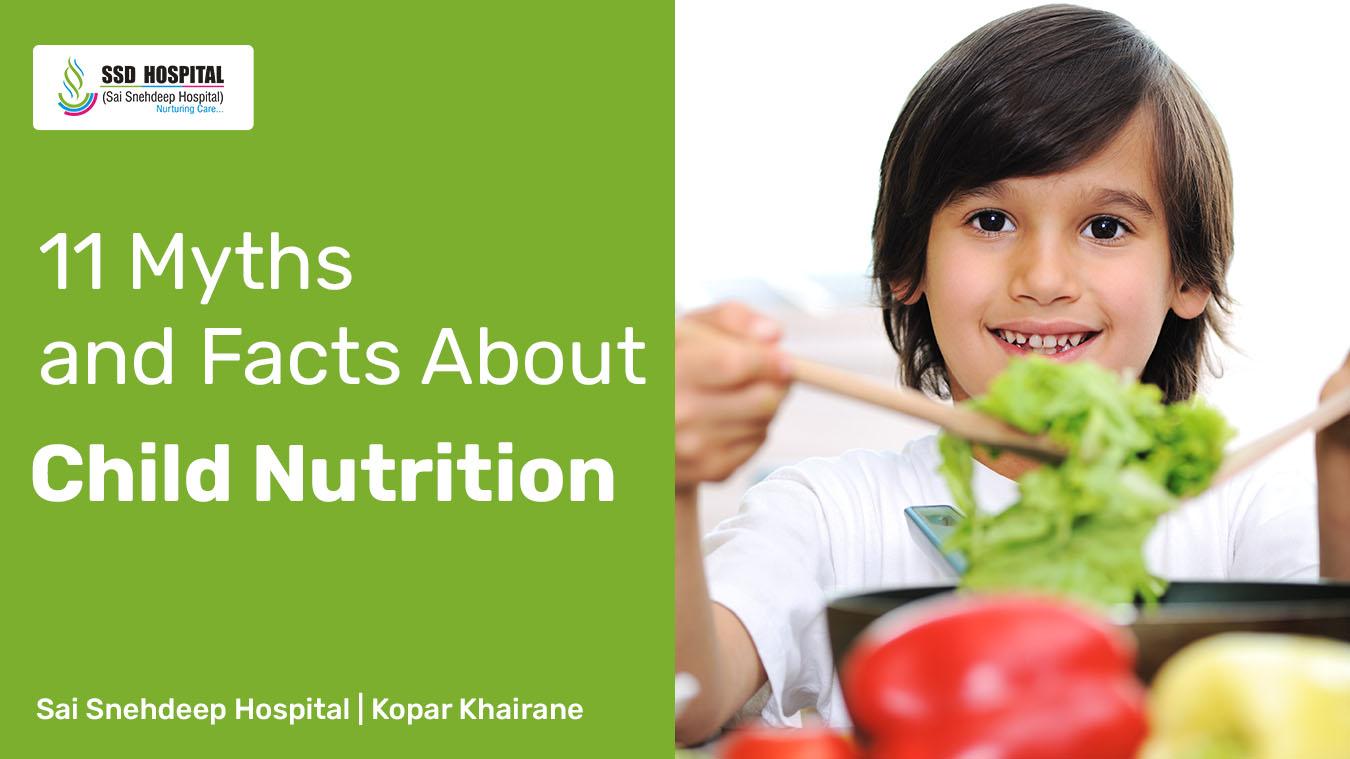 11 Myths And Facts About Child Nutrition | SSD Hospital